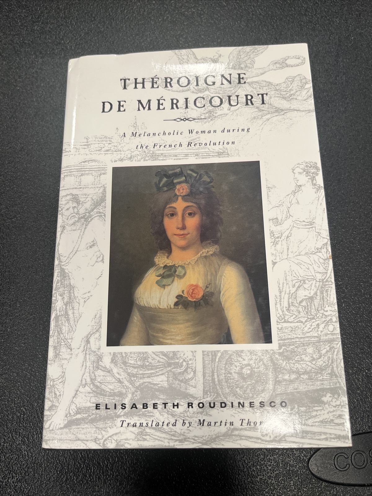 Theroigne de Mericourt By Elisabeth Roudinesco