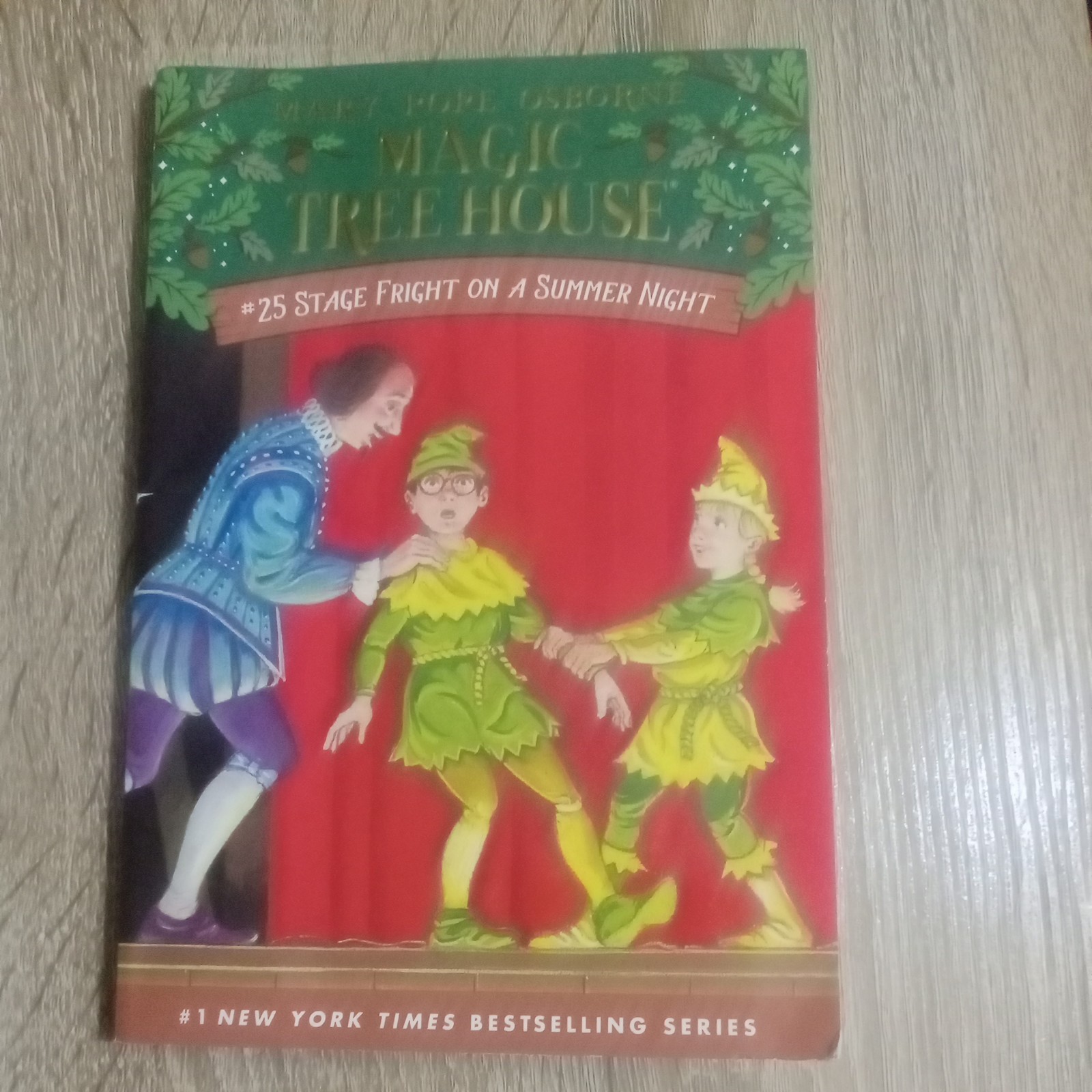 MAGIC TREEHOUSE BY MARY POPE OSBORNE #25 STAGE FRIGHT ON A SUMMER NIGHT