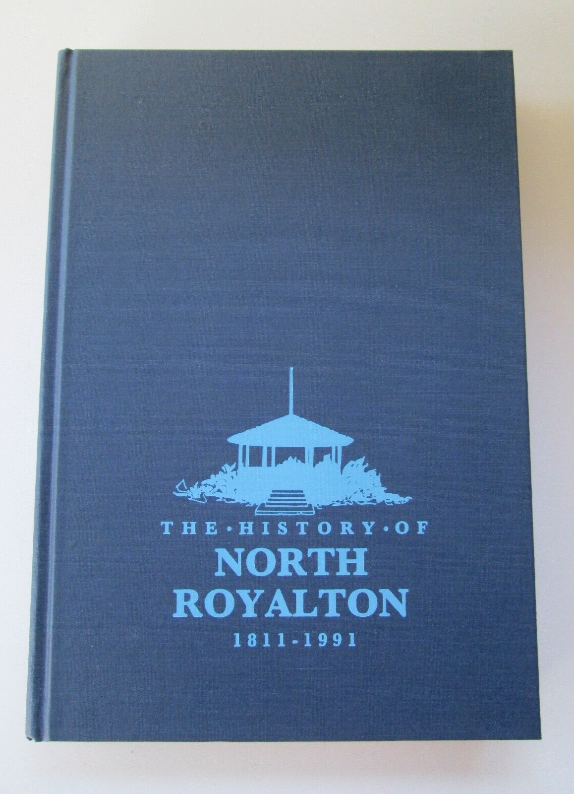 HISTORY OF NORTH ROYALTON OH 1811-1991 / Illustr. Hardcover 230 Pages