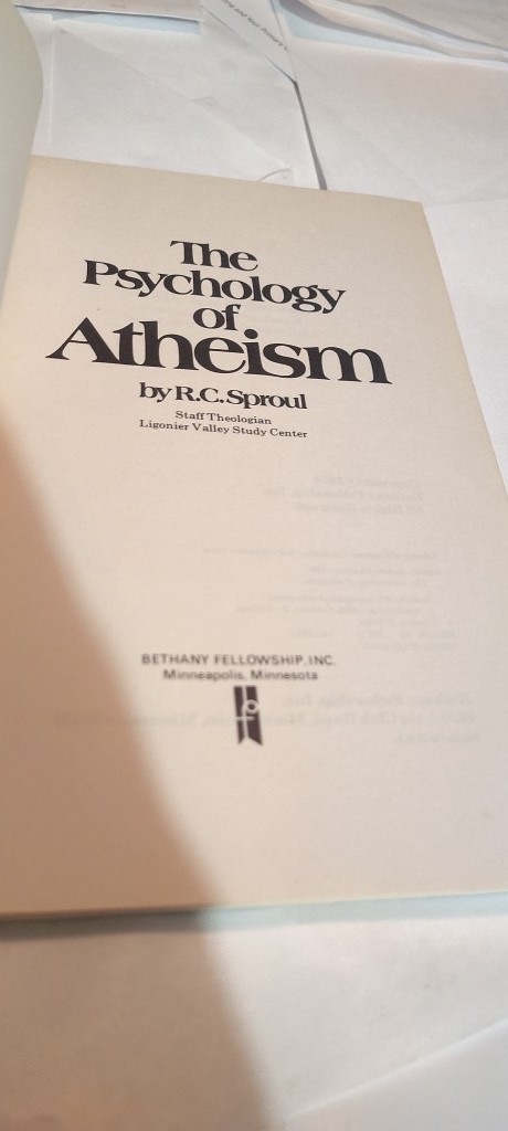 The psychology of atheism book R. C Sproul 1974 paperback bethany fellowship