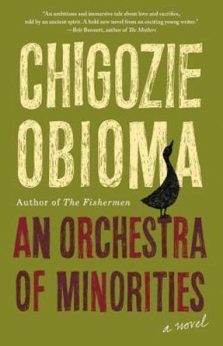 An Orchestra of Minorities – Hardcover By Obioma, Chigozie – GOOD