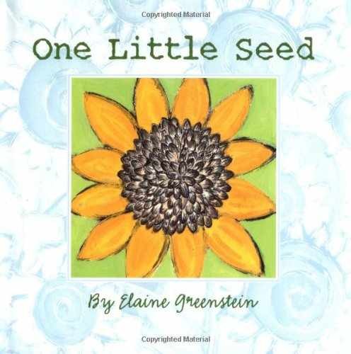 One Little Seed (Booklist Editor’s – Hardcover, by Greenstein Elaine – Very Good