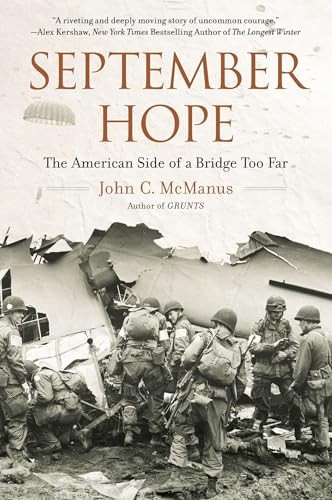 September Hope: The American Side of a Bridge Too Far – Paperback – ACCEPTABLE