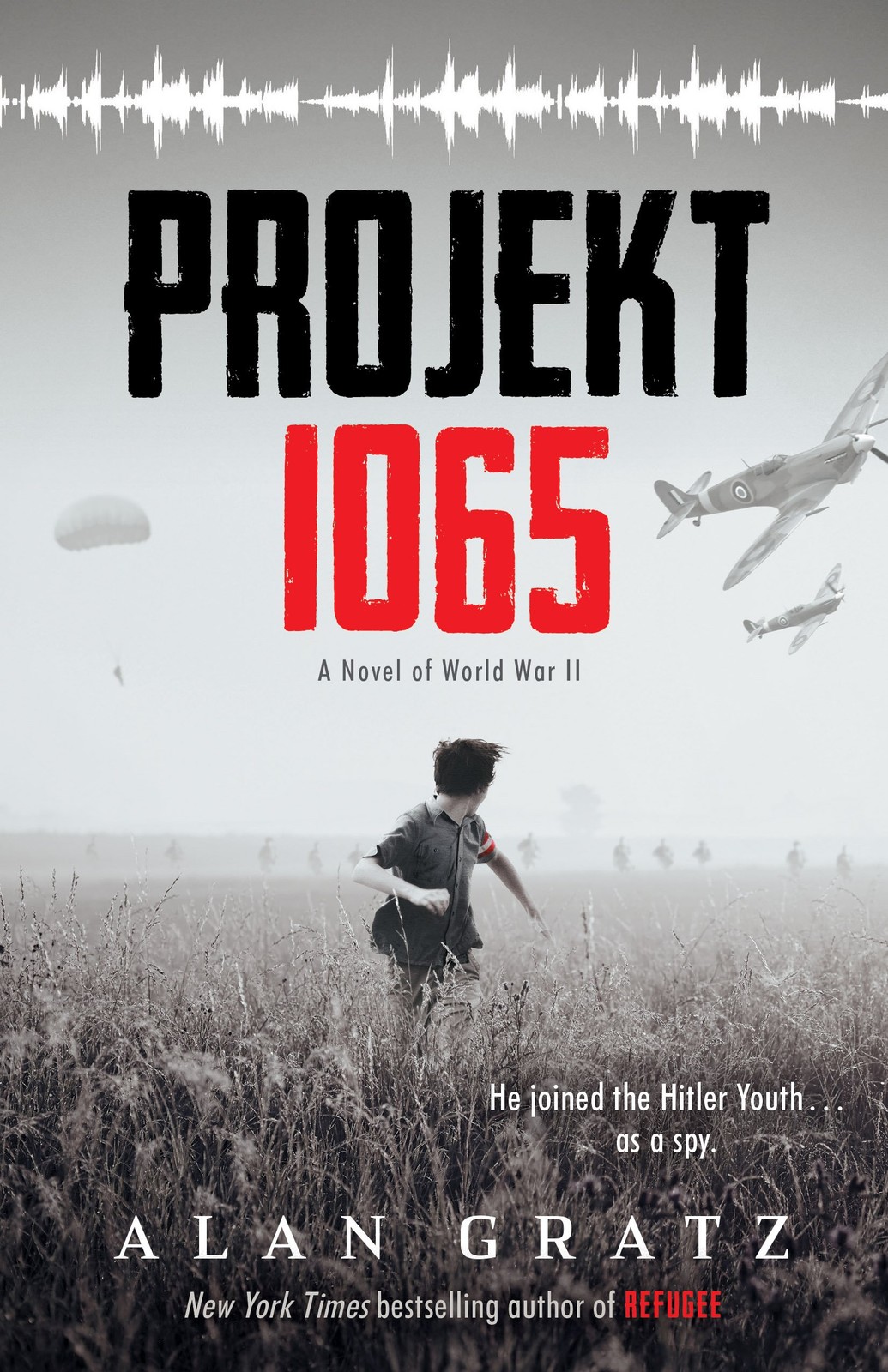 Projekt 1065: A Novel of World War II – hardcover Gratz, Alan