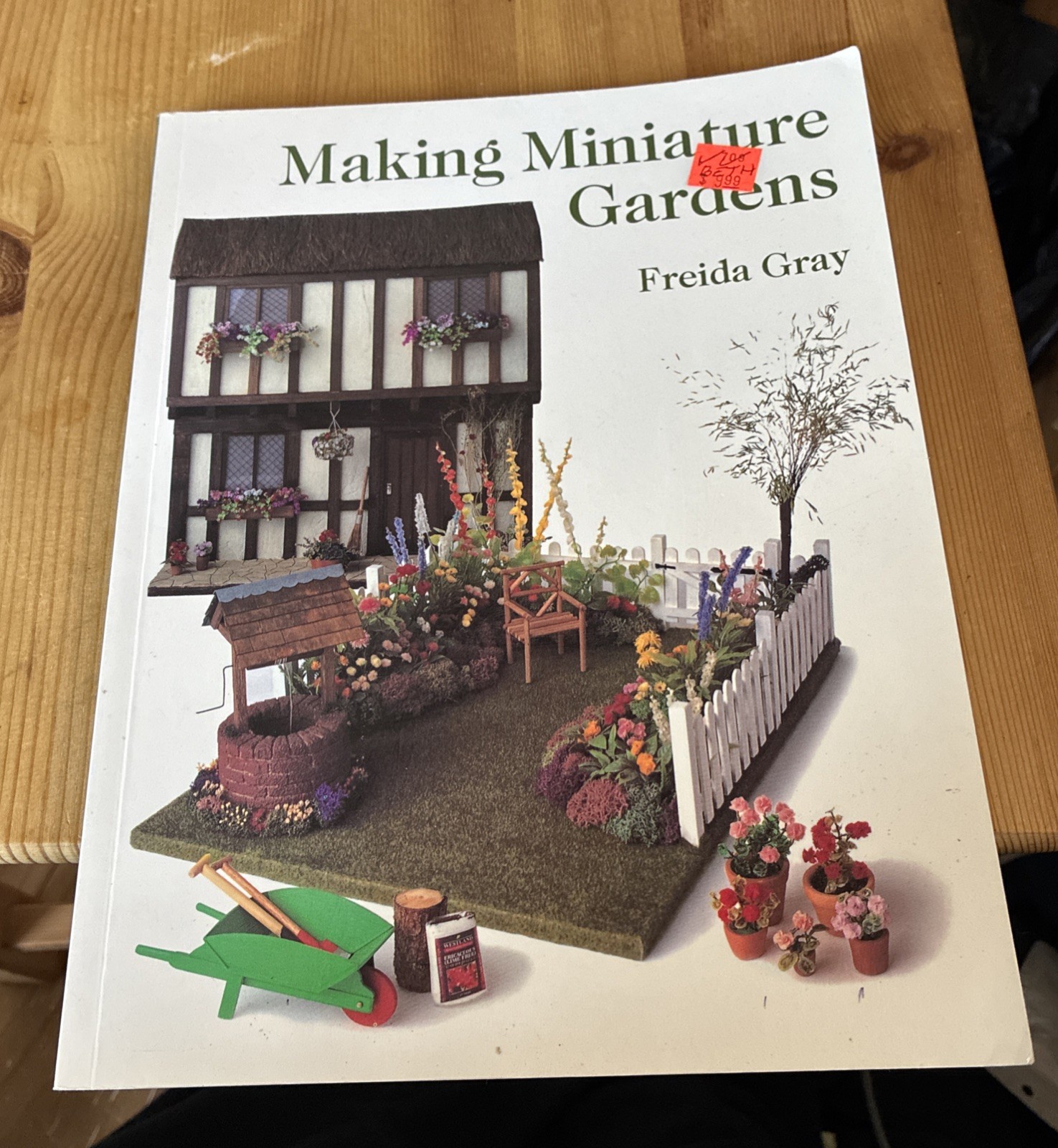 Making Miniature Gardens by Freida Gray 1/12 Scale Garden Doll House Book New