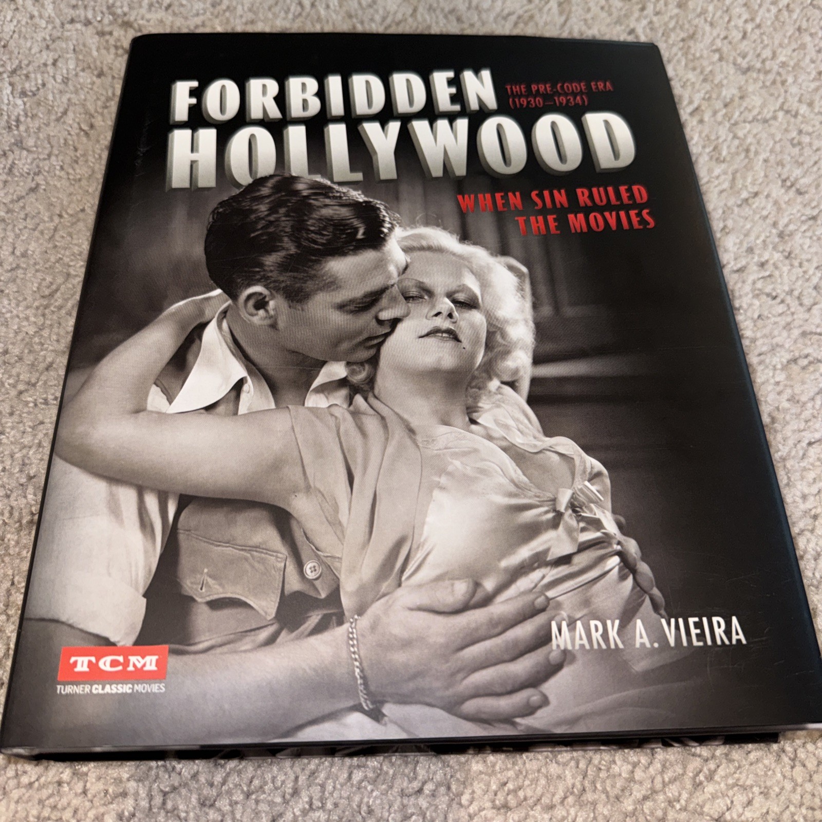 Forbidden Hollywood: The Pre-Code Era (1930-1934) Turner Classic Book