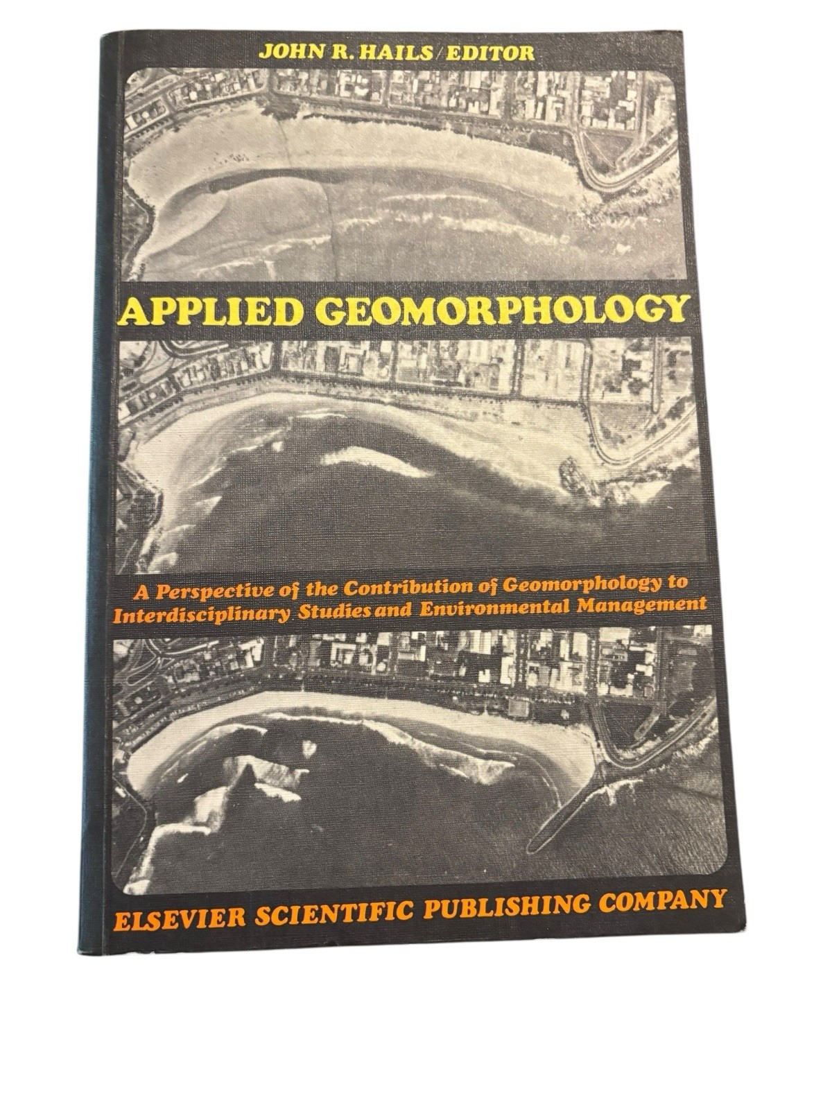 Applied Geomorphology Edited By John R. Hails 1977 Paperback Edition
