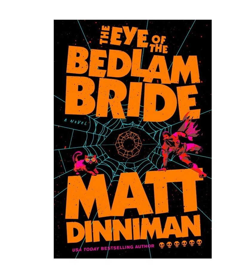Dungeon Crawler Carl The Eye of the Bedlam Bride Hardcover Matt Dinniman 2025
