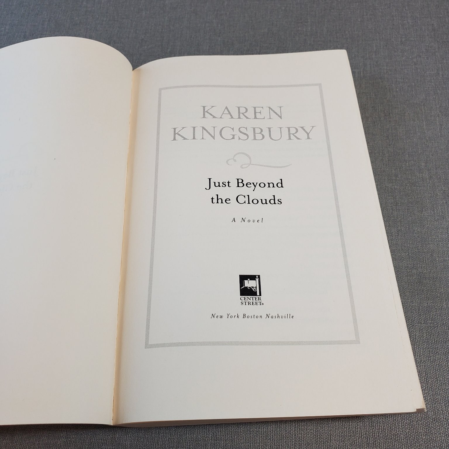 Just Beyond the Clouds Karen Kingsbury 2007 Novel Center Street