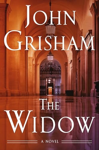 The Widow: A Novel, John Grisham