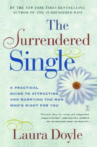 The Surrendered Single: A Practical Guide to- 0743217896, Laura Doyle, paperback
