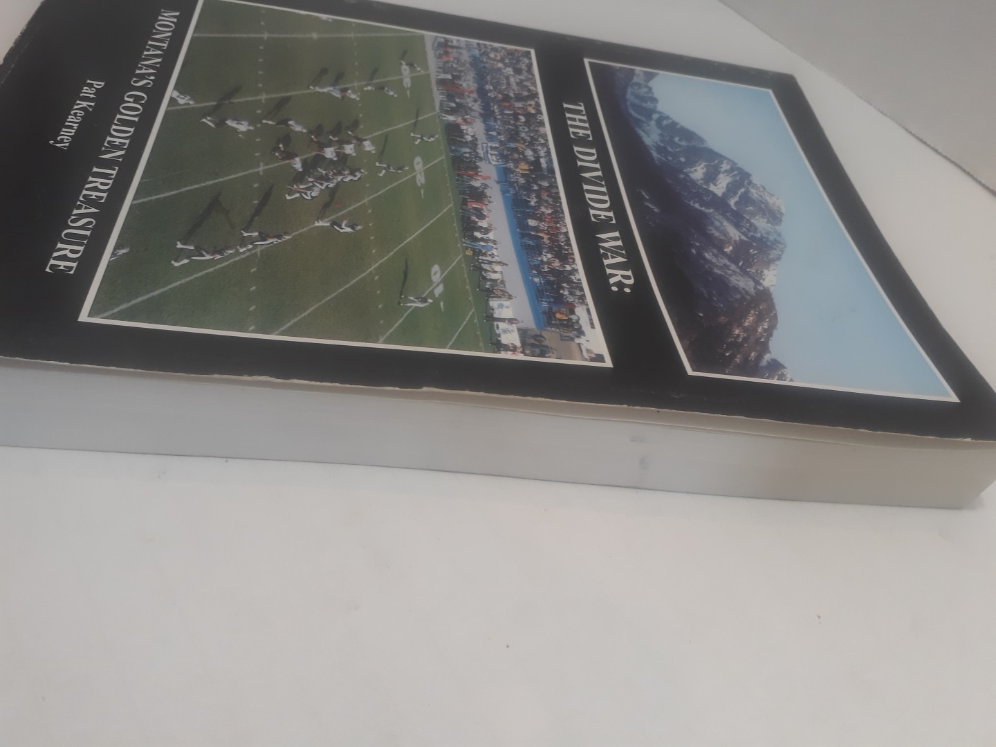 SIGNED The Divide War : Montana’s Golden Treasure by Kearney, Pat