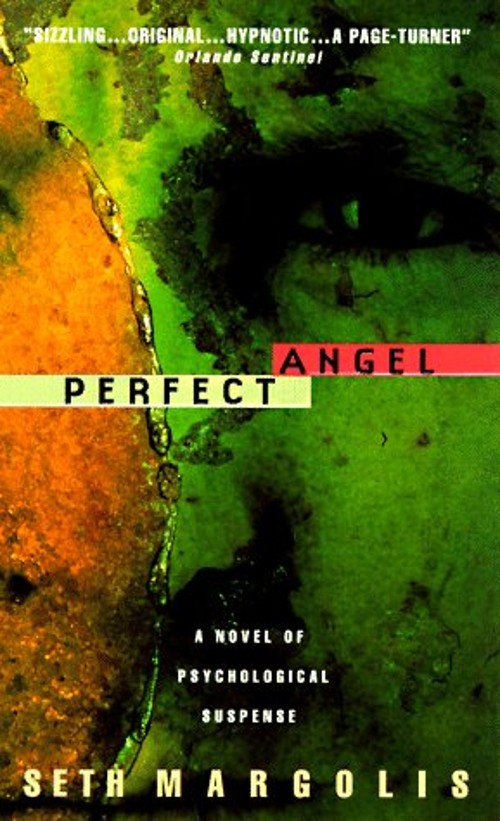Perfect Angel Mass Market Paperbound Seth J. Margolis
