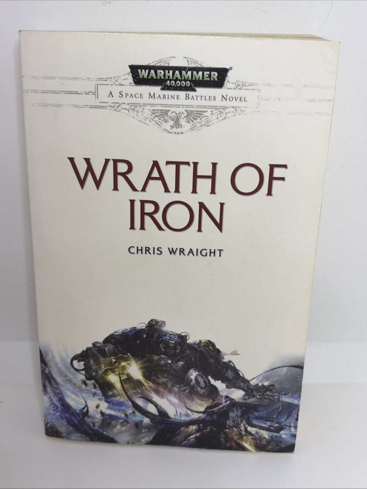 Wrath Of Iron – Chris Wraight – Space Marine Battles – Warhammer 40k – PB