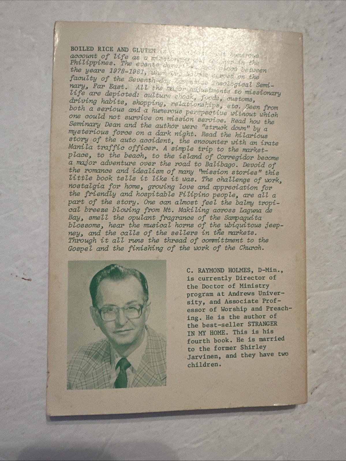 Boiled Rice and Gluten Vignettes on Life as a Missionary C Raymond Holmes PB