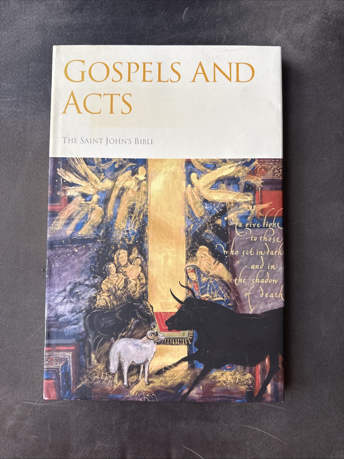 The Saint John’s Bible Gospels and Acts by Donald Jackson Hardcover 2005
