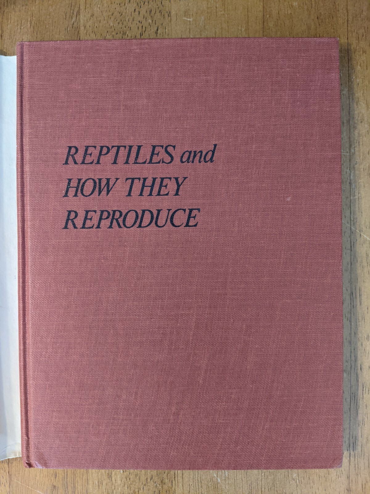 Reptiles and How They Reproduce HCDJ Dorothy Hinshaw Patent First Edition 1977