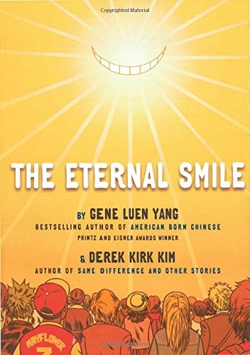THE ETERNAL SMILE: THREE STORIES By Gene Luen Yang & Derek Kirk Kim *BRAND NEW*