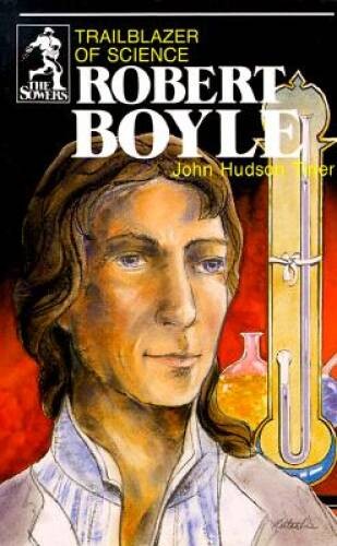 Robert Boyle: Trailblazer of Science (Sowers) – Paperback – VERY GOOD