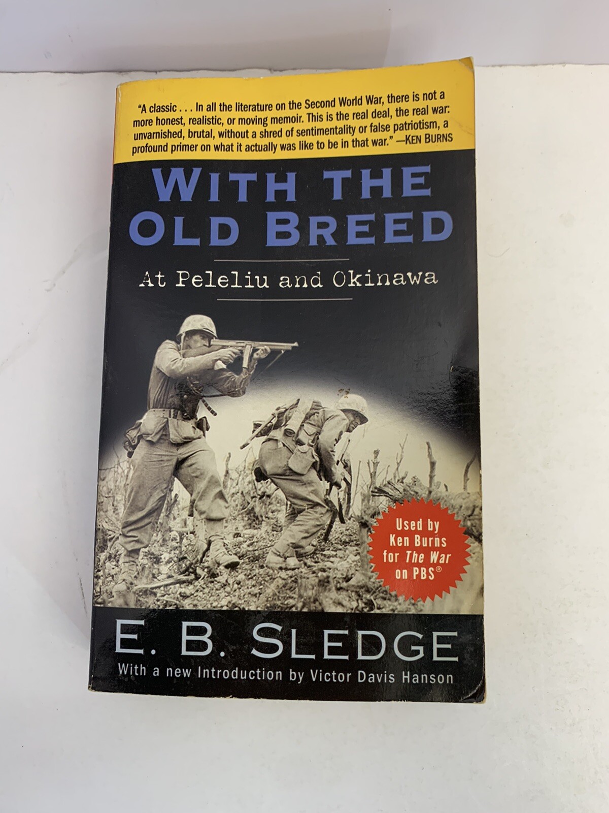 With the Old Breed: At Peleliu and Okinawa – Paperback By E. B. Sledge