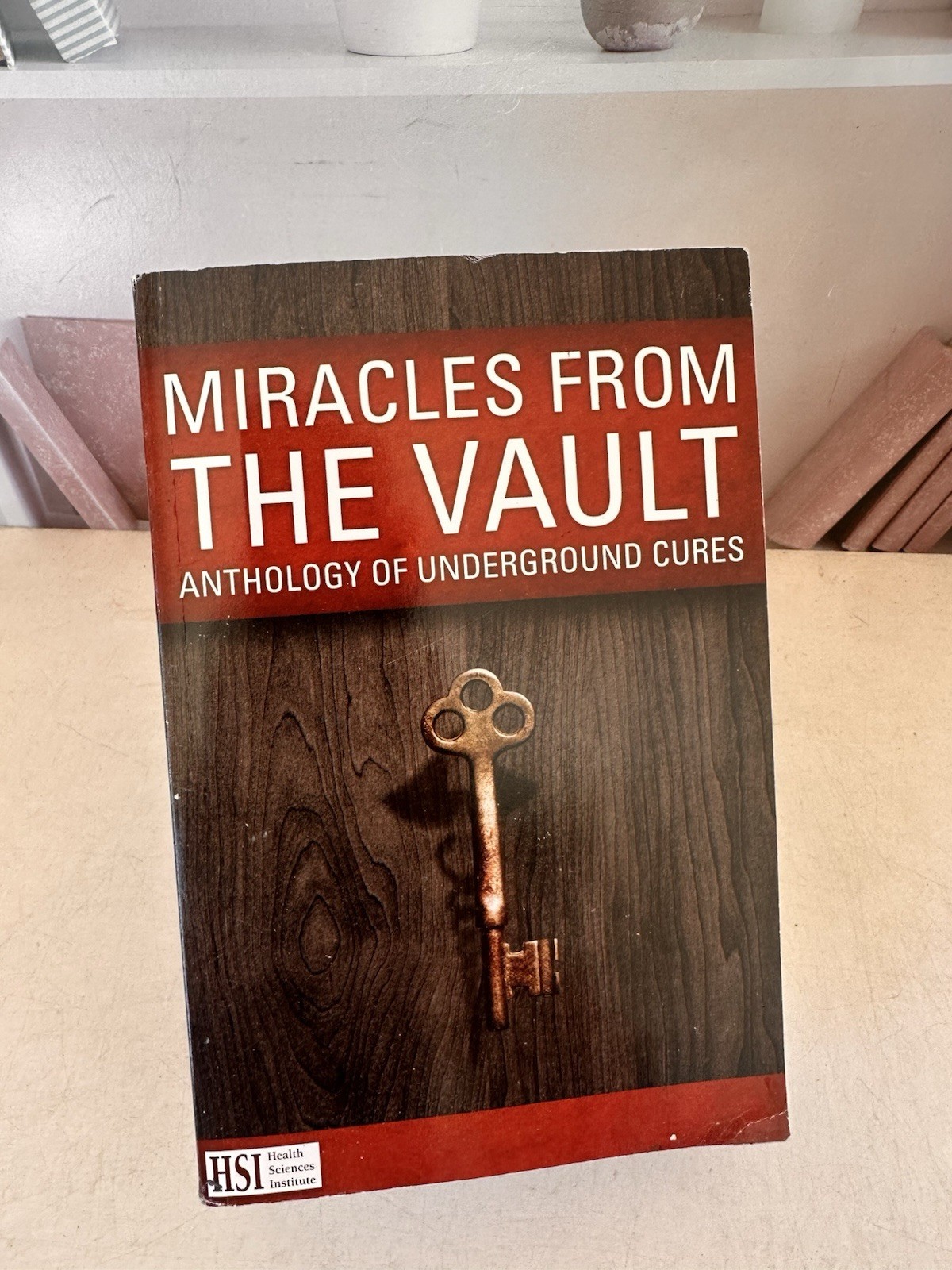 Miracles from the Vault by HSI 2017 Paperback Book Health Science Current Events