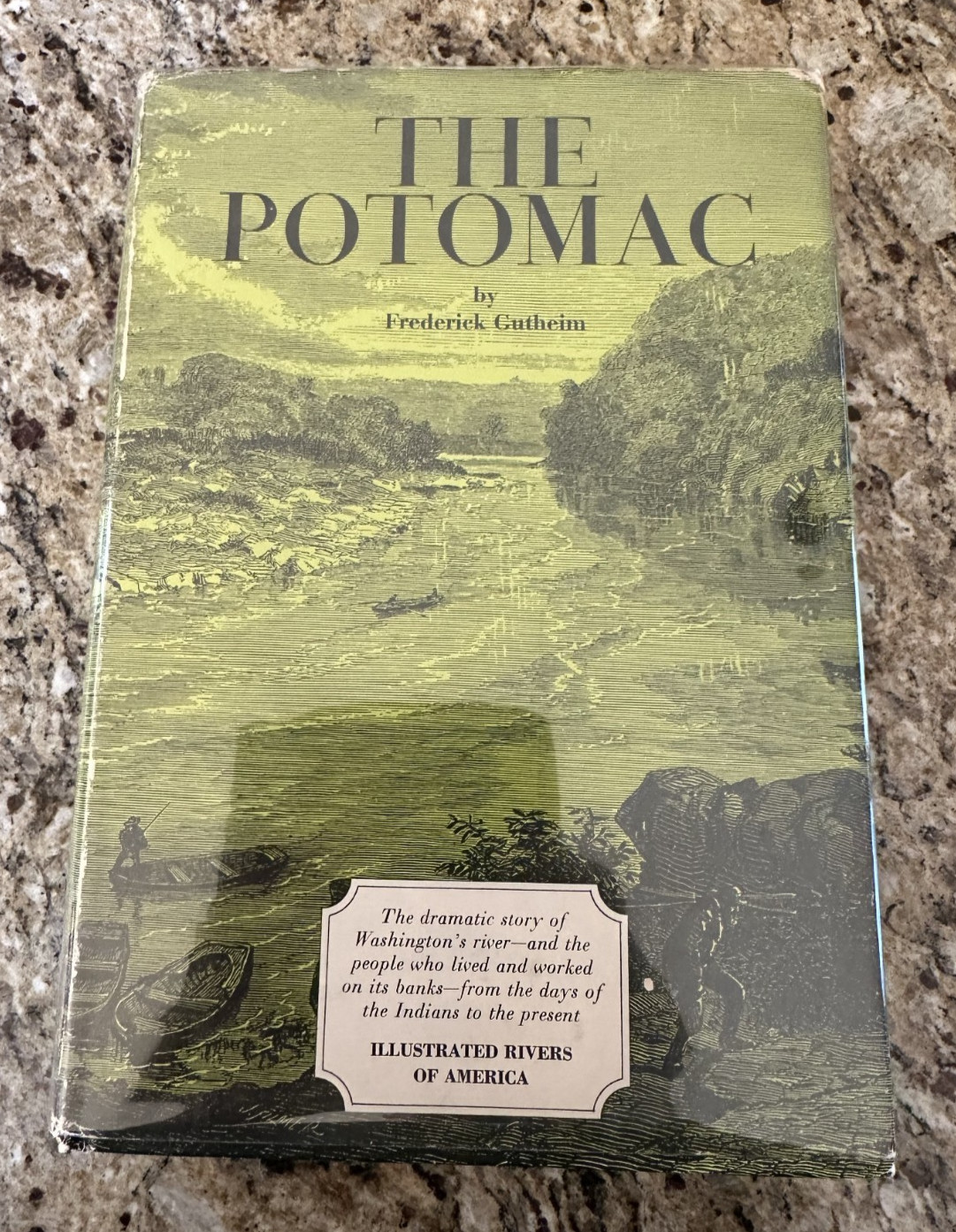 The Potomac By Frederick Gutheim Revised Illustrated Edition 1968 HC/DJ