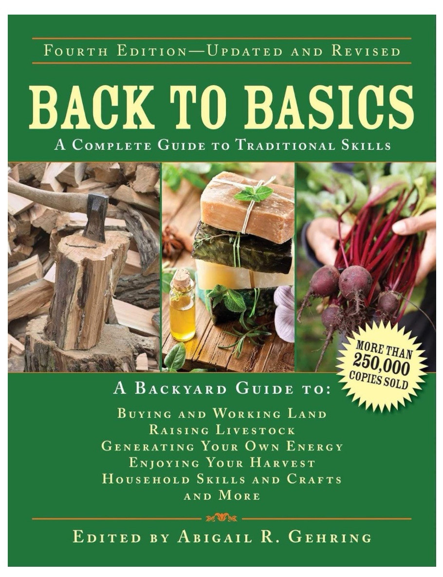 Back to Basics: A Complete Guide to Traditional Skills (Back to Basics Guides)