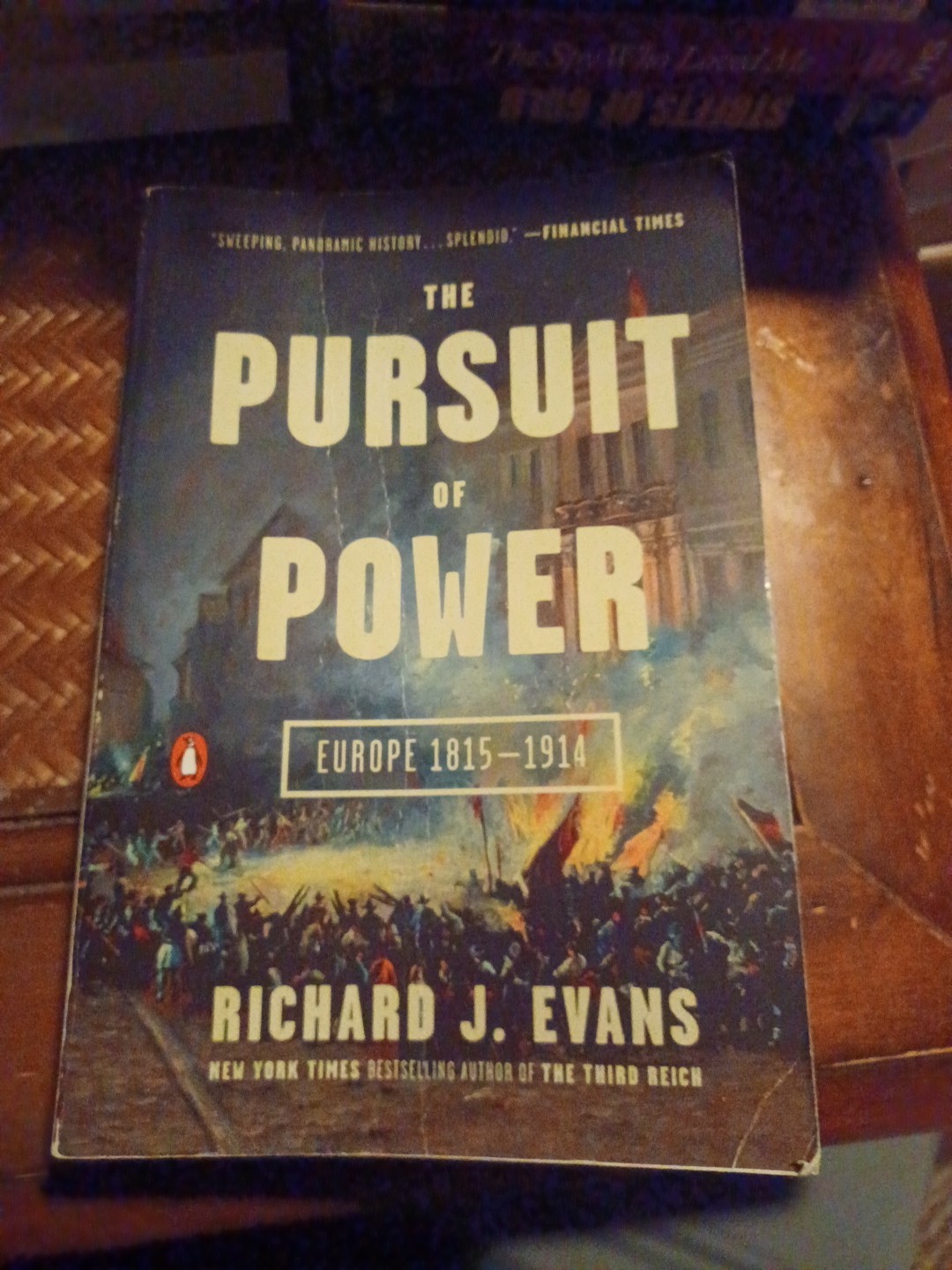 Pursuit of Power : Europe 1815-1914 by Richard J. Evans (2017, Trade Paperback)