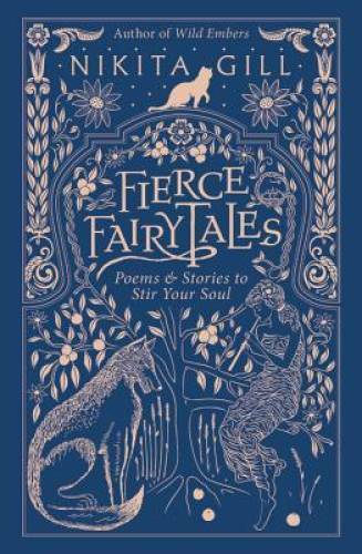 Fierce Fairytales: Poems and Stories to Stir Your Soul – Paperback – GOOD