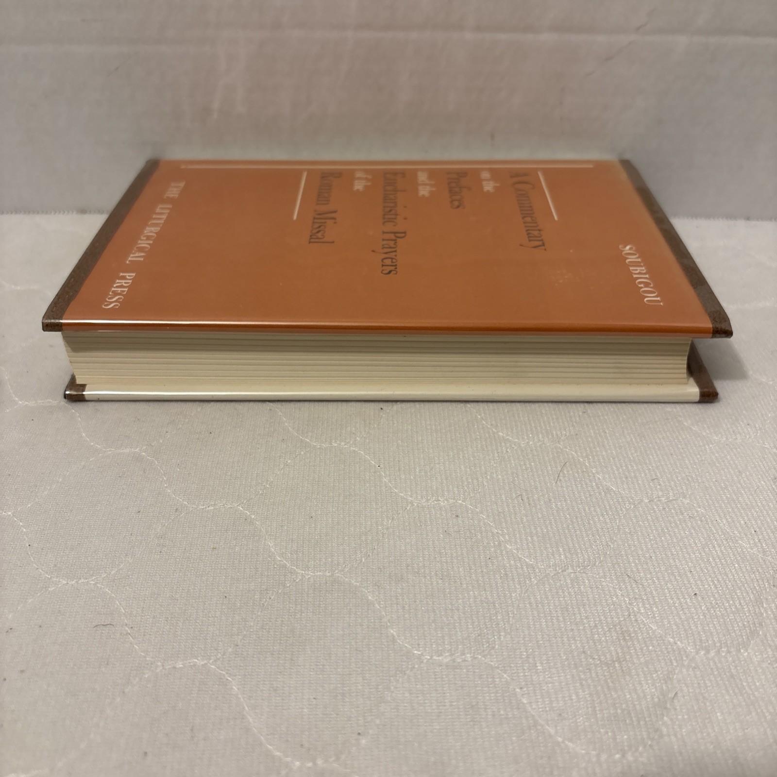 A Commentary on the Prefaces and the Eucharistic Prayers of the Roman Missal