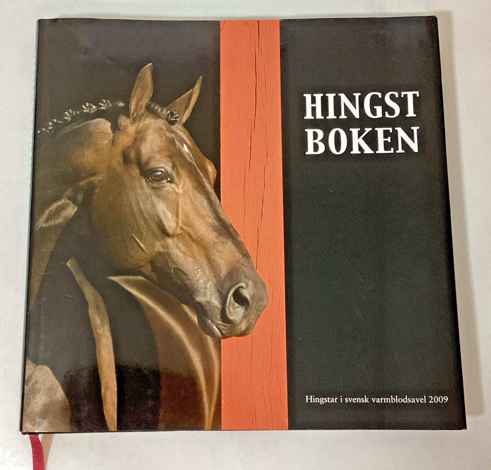 Swedish Horse Book Hingstboken: Hingstar i Svensk Varmblodsavel 2009 Hardcover