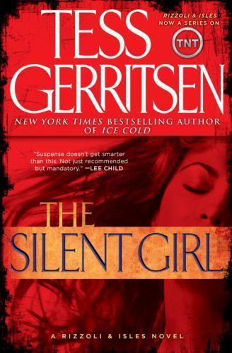 The Silent Girl; Rizzoli & Isles, 9 – hardcover, Tess Gerritsen, 9780345515506