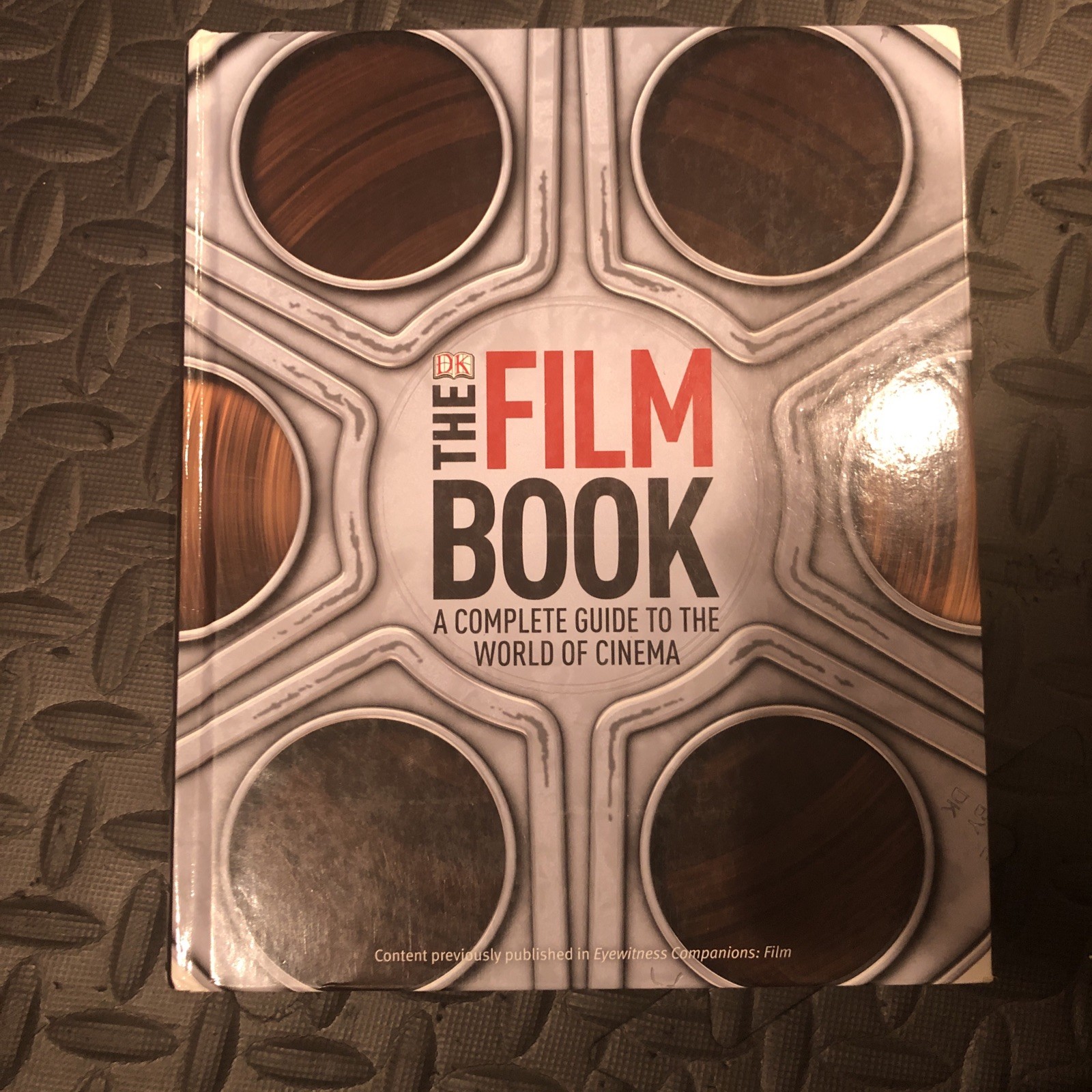 The Film Book: A Complete Guide To The World Of Cinema
