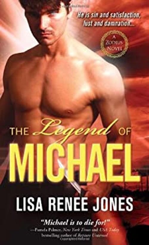 The Legend of Michael : Sin and Satisfaction Lisa Renée Jones
