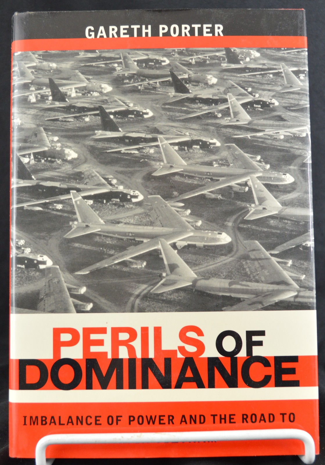 PERILS OF DOMINANCE: Imbalance of Power…Gareth Porter 2005 HC w DJ NEW Vietnam