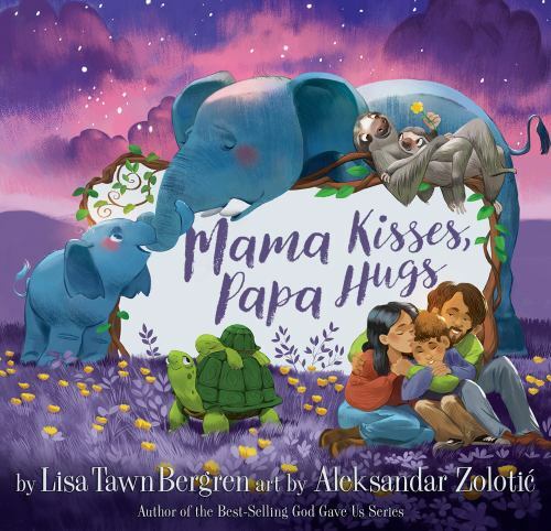 Mama Kisses, Papa Hugs – hardcover, 9780525654094, Lisa Tawn Bergren