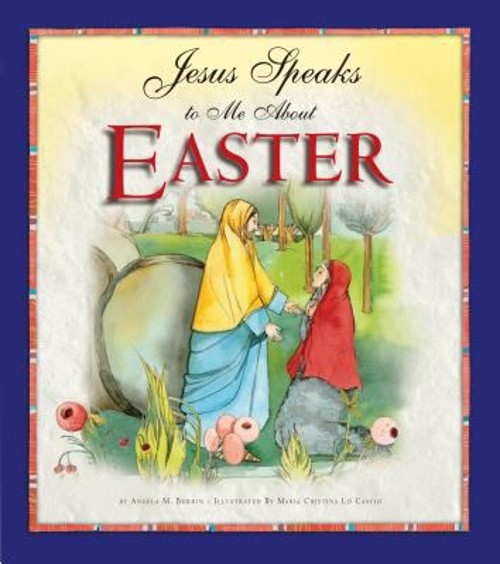 Jesus Speaks to Me about Easter Hardcover Angela, Burrin, Angela