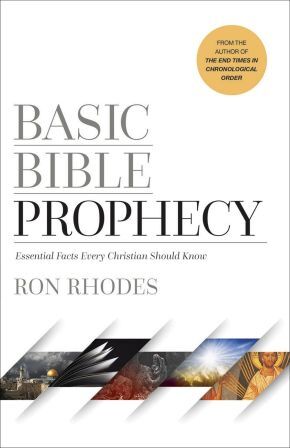 Basic Bible Prophecy: Essential Facts Every Christian Should Know .. NEW