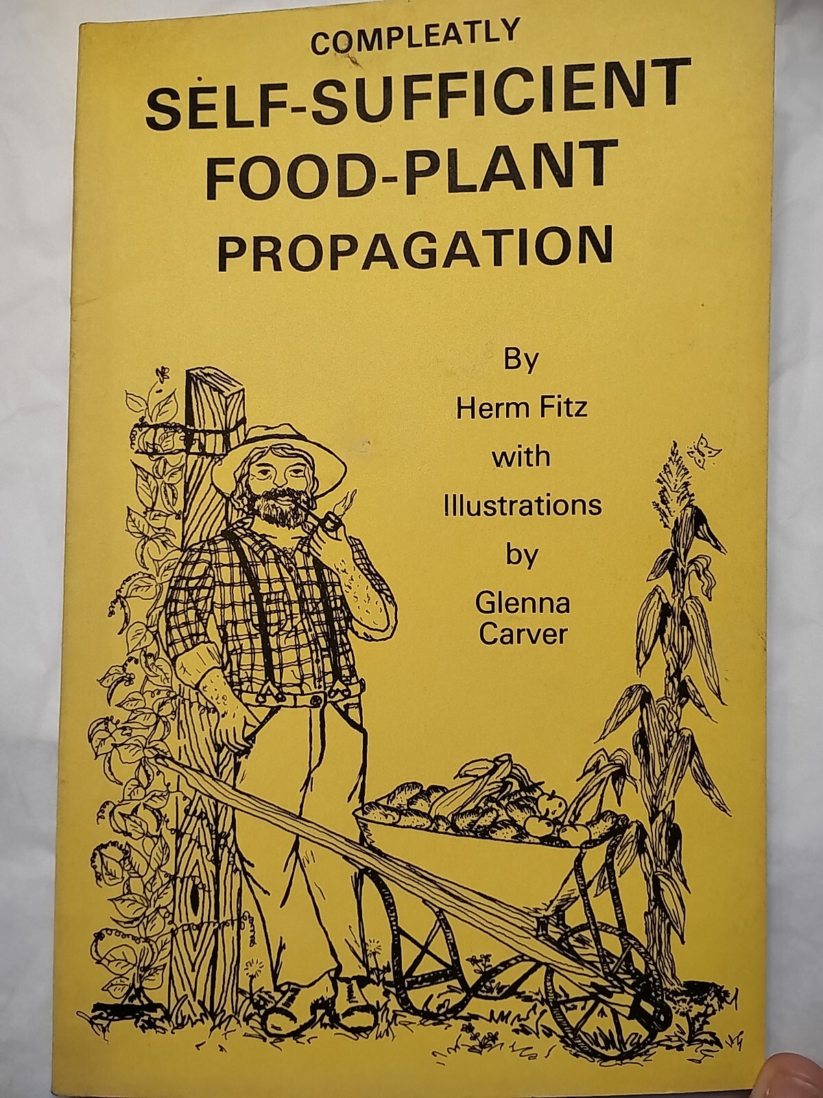 Compleatly Self-Sufficient Food-Plant Propagation 1978 Signed Herm Fitz (218)
