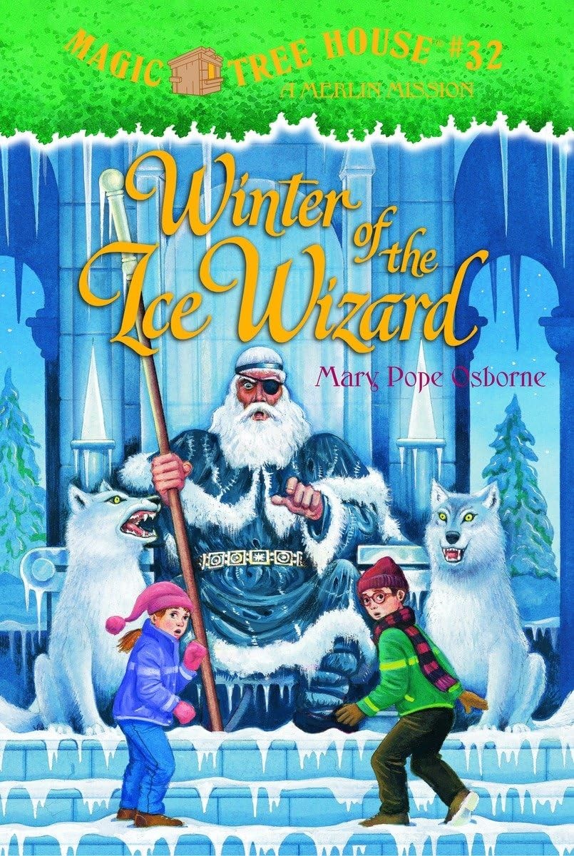 Winter of the Ice Wizard (Magic Tree House 32) – Murdocca, Sal|Osborne, Mary…