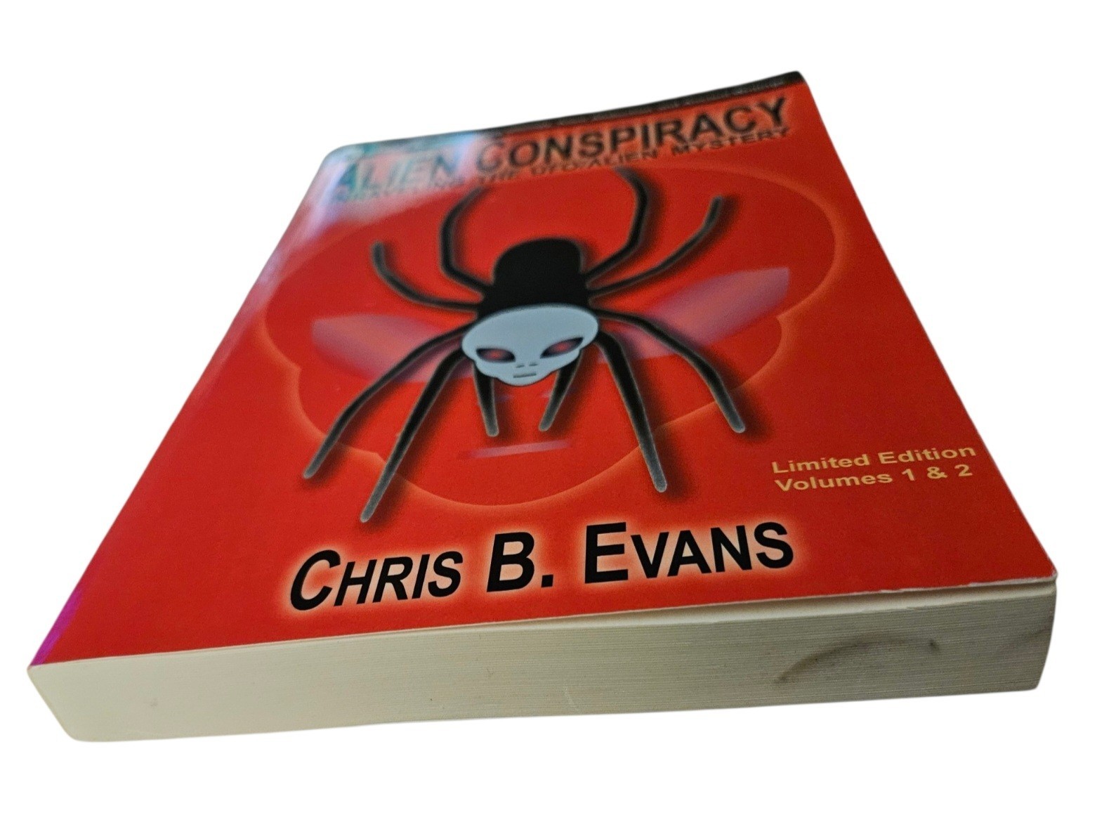 Alien Conspiracy Uraveling the UFO/Alien Mystery Chris B. Evans Book Signed USED