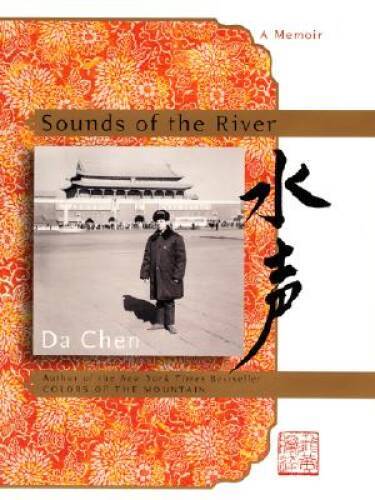 Sounds of the River: A Memoir – Hardcover By Chen, Da – GOOD