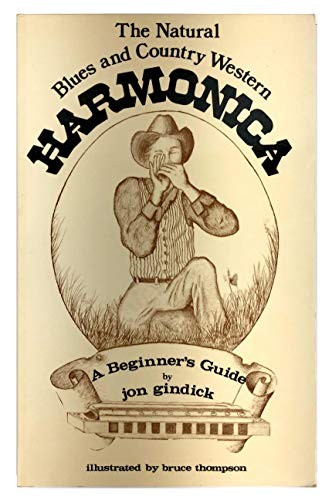 The Natural Blues and Country-Western Harmonica: A Beginners G…