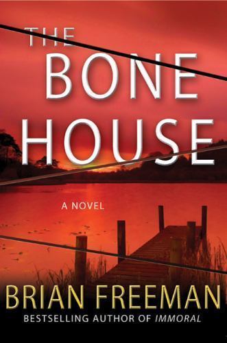 The Bone House by Freeman, Brian