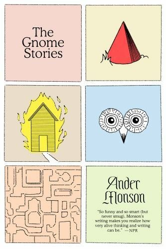 The Gnome Stories: Stories by Monson, Ander