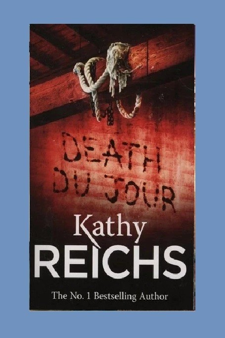 Death Du Jour by Kathy Reichs – 2012 paperback THRILLER book (17cm)