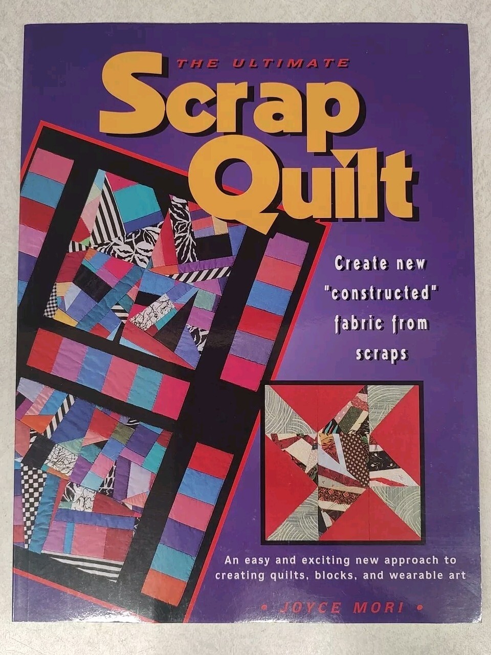 The Ultimate Scrap Quilt : The Complete Guide *Buy 2 Get 1 Free*