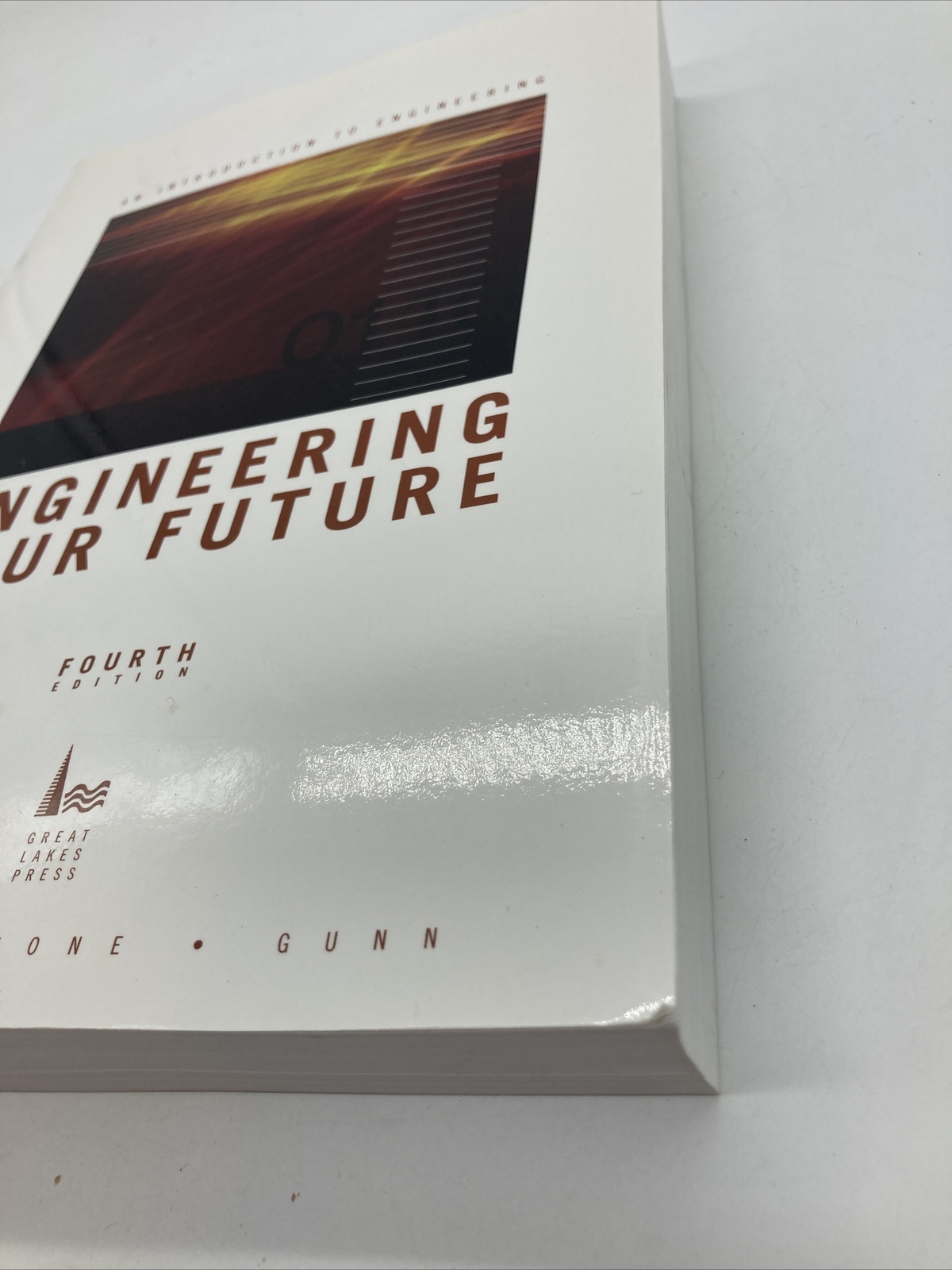 Engineering Your Future : A Comprehensive Approach Perfect William C. Oakes