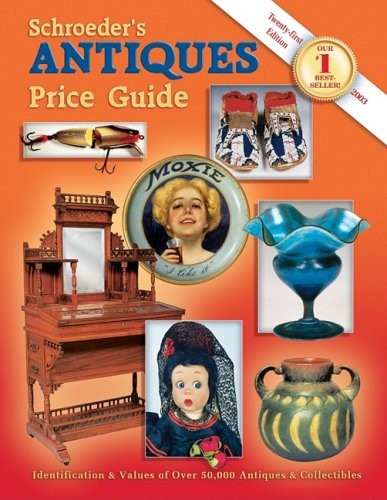 Schroeder’s Antiques Price Guide (Schroeders Antiques Price Guide, 21st ed)