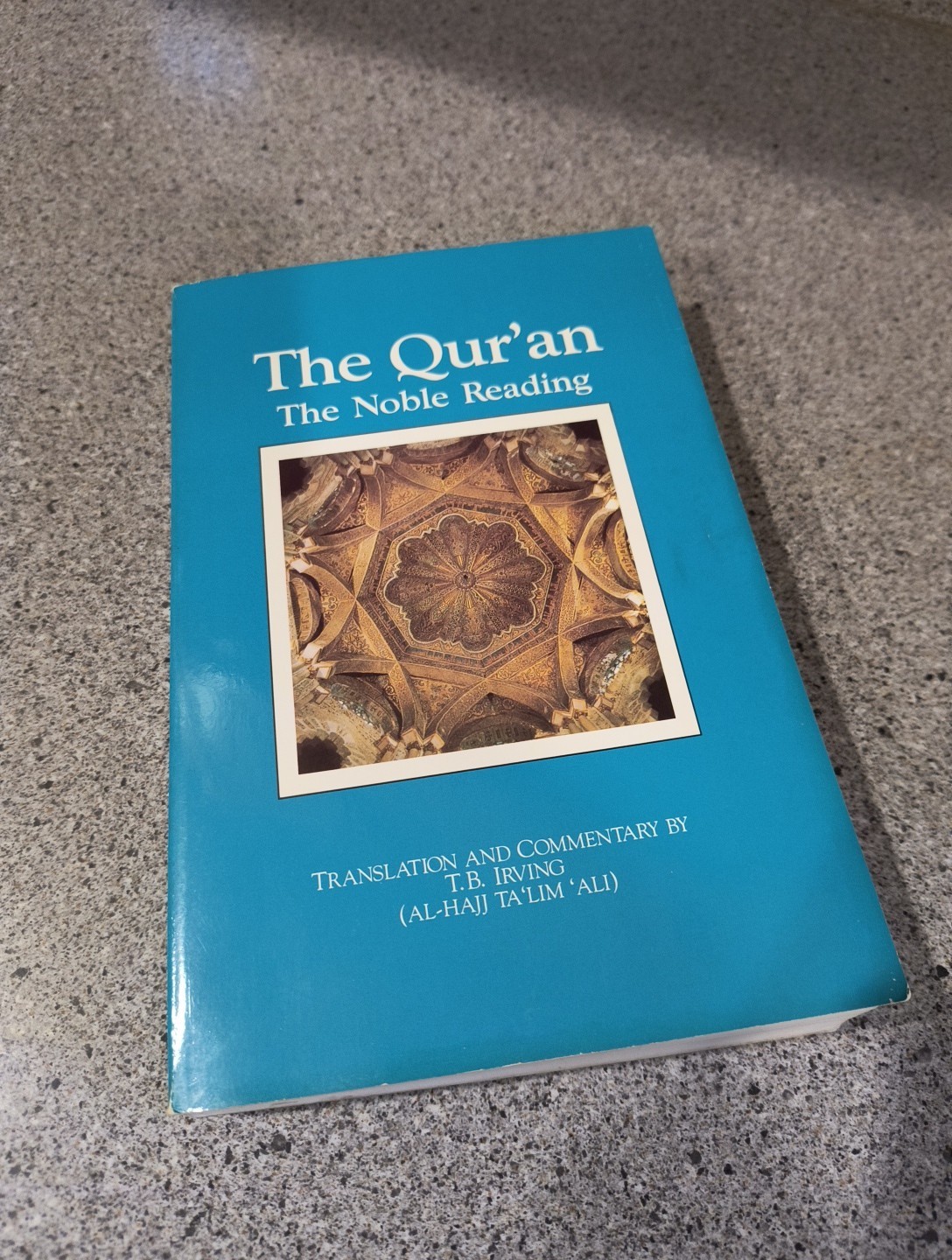 The Qur’an : The Noble Reading Softcover 1993 Second Revised Edition